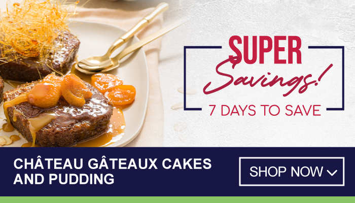 Super Savings for next 7 days on Chateau Gateaux cakes and puddings - visit MyBidFood to shop now