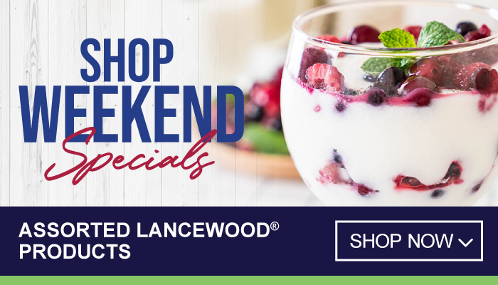 Weekend only Specials on Assorted Lancewood Products - Visit MyBidfood