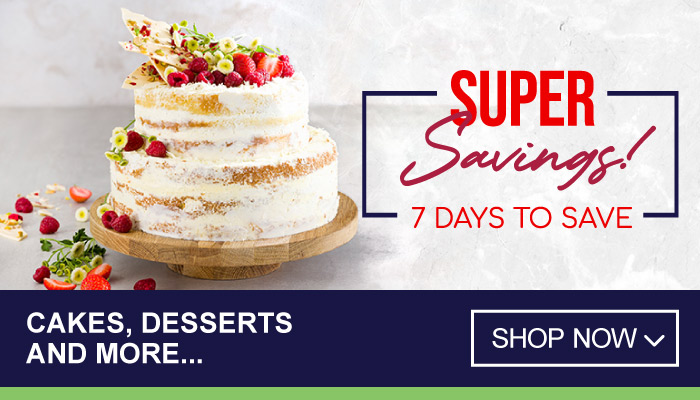 7 Days of Super Savings on Cakes, Desserts and more - visit MyBidfood to shop now