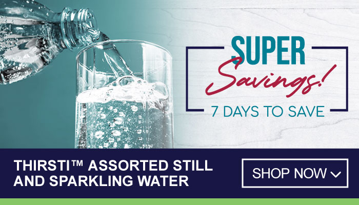 7 Days of Super Savings on Thirsti Assorted Still and Sparkling Water - visit MyBidfood to shop now