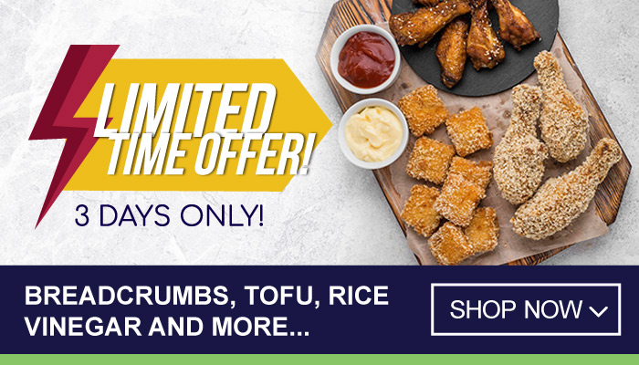 Limted Time Offer - 3 Days Only on Breadcrumbs, Tofu, Rice Vinegar and more - visit MyBidfood