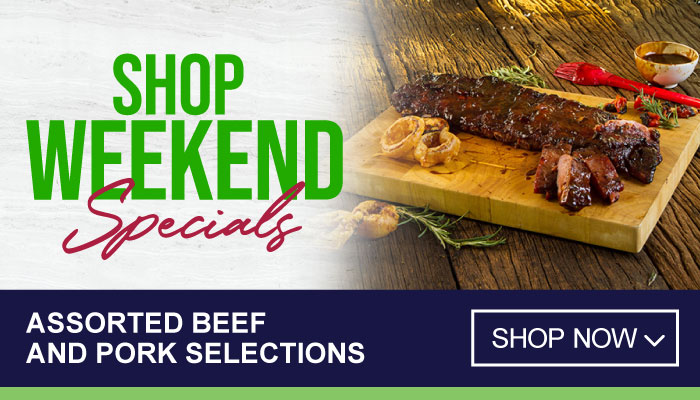 Weekend only Specials on Assorted Beef and Pork Selections  - Visit MyBidfood