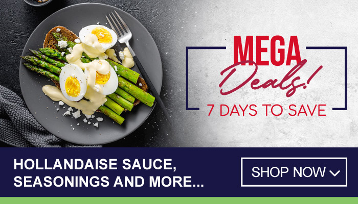 7 Days of Mega Deals on Hollandaise Sauce, Seasonings and more - visit MyBidfood to shop now