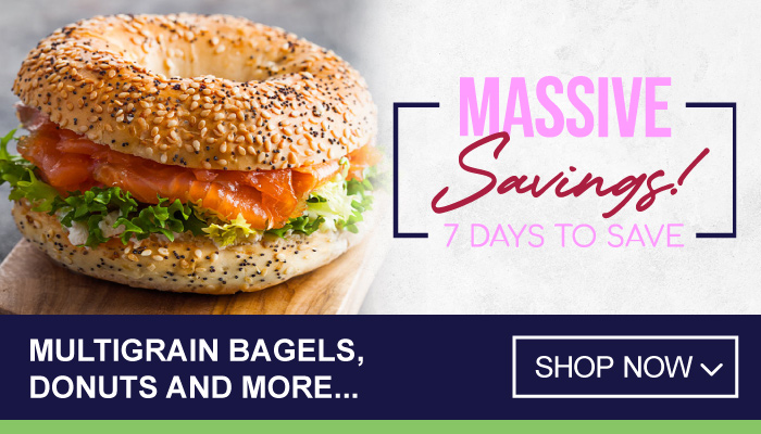 7 Days Massive Savings on Multigrain Bagels, Donuts and more - visit MyBidfood to shop now