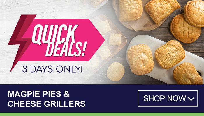 3 Day Quick Deals on Magpie Pies and Cheese Grillers - shop now on MyBidfood