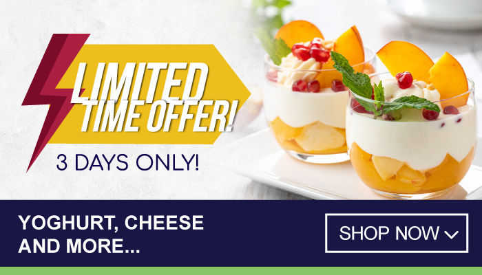 Yoghurt, cheese and more - Limited Time Offer for 3 days only.