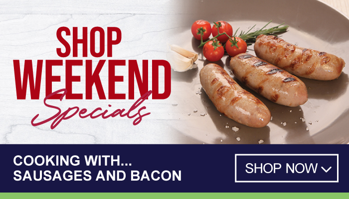 Shop weekend specials on sausages and bacon - visit MyBidfood to shop now