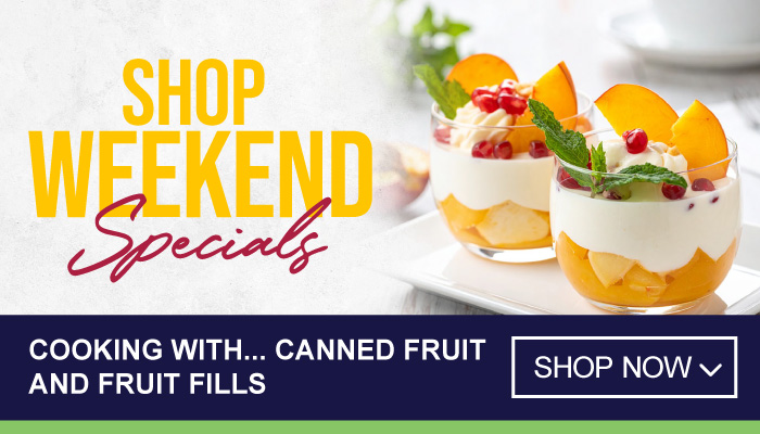 Weekend Specials on Canned Fruit and Fruit Fills – visit MyBidfood to shop now