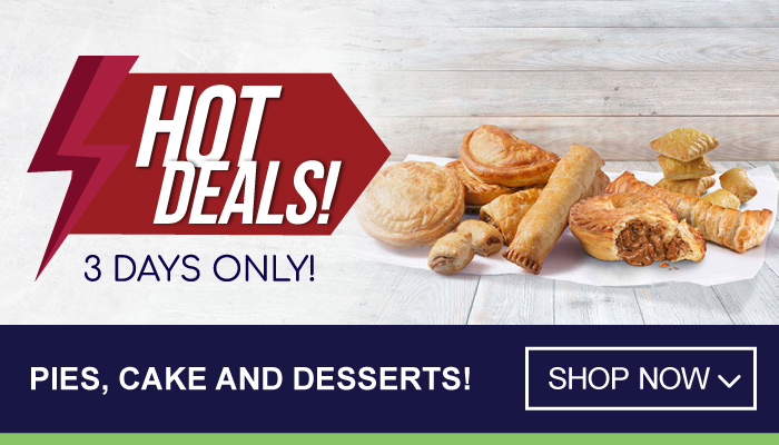 Pies, cake and desserts - Hot Deals for 3 days only.