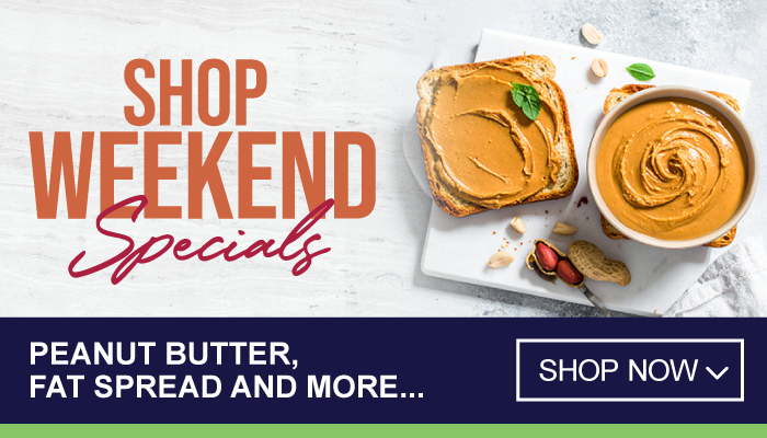 Weekend Specials on Peanut Butter, Fat Spread and more - visit MyBidfood to shop now