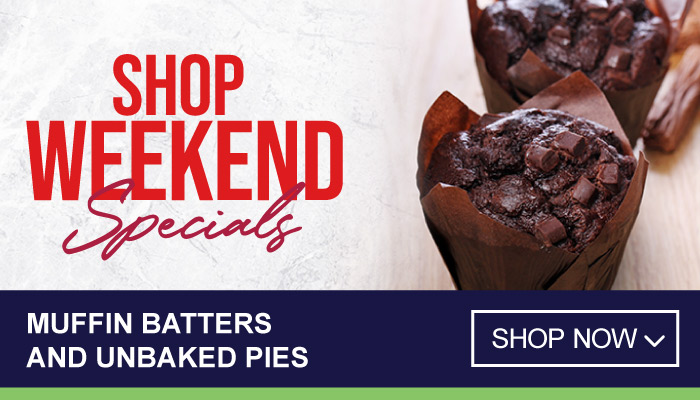 Weekend Specials on Muffin Batters and Unbaked Pies