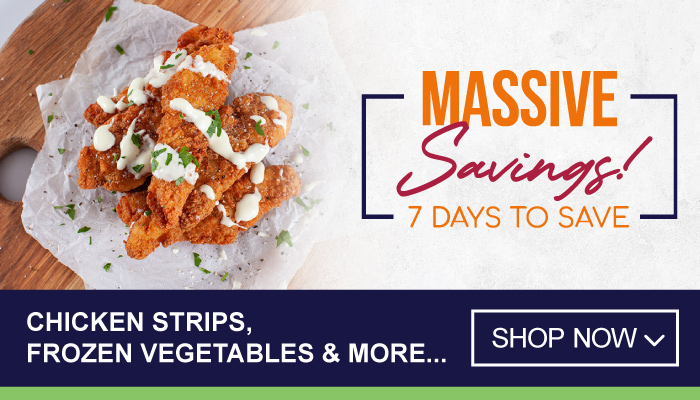 7 Days Massive Savings on Chicken Strips, Frozen Vegetables and more - visit MyBidfood to shop now