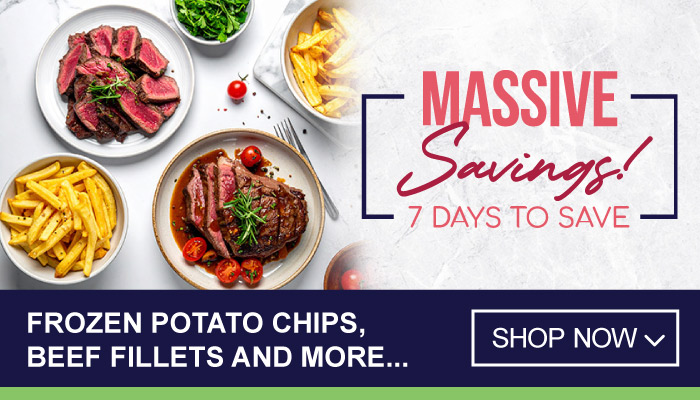 7 Days Massive Savings on Frozen Potato Chips, Beef Fillets and more
