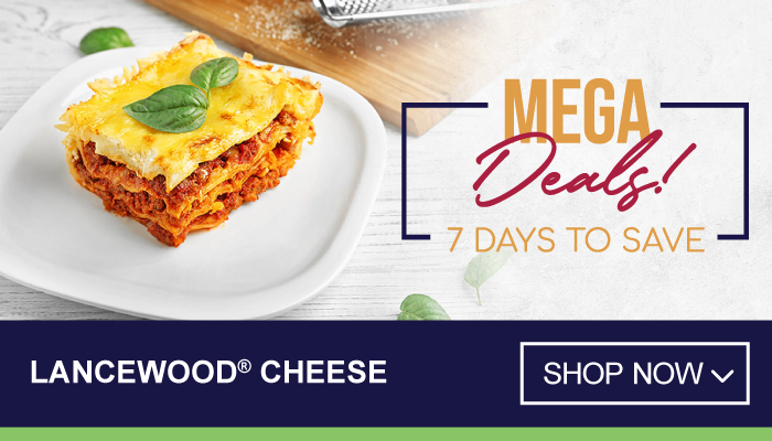 7 Days Mega Deals on Lancewood® Cheese - visit MyBidfood to shop now