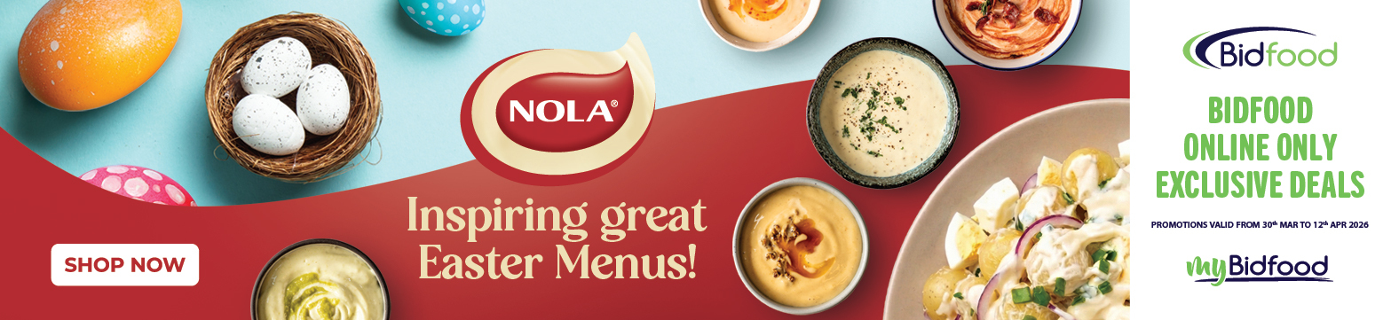 Nola - Online Only Exclusive Deals - Promotion Valid From 30 March to 12 April 2026 - Inspiring great Easter Menus!