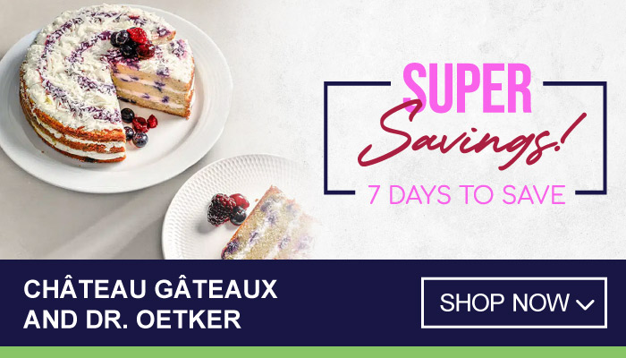 7 Days Super Savings on Chateau Gateaux and Dr. Oetker - visit MyBidfood to shop now