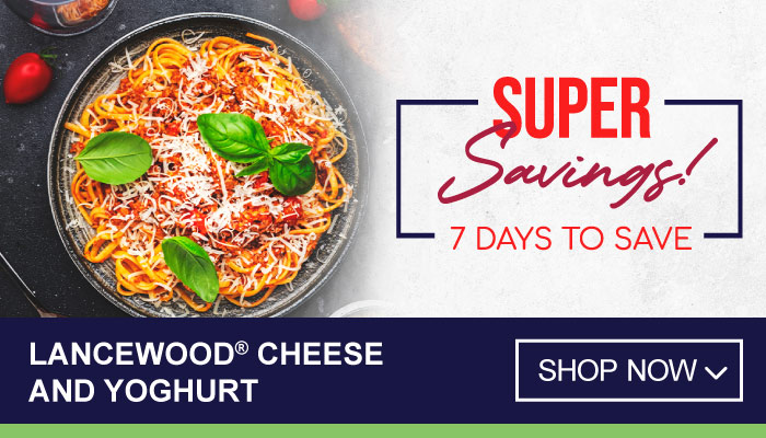 7 Days Super Savings on Lancewood Cheese and Yoghurt - Visit MyBidfood To Shop Now
