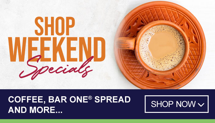 Weekend Specials on Coffee, Bar One® Spread and more - visit MyBidfood to shop now