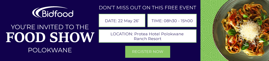 Bidfood - You're Invited to The Food Show - Polokwane - Register Now