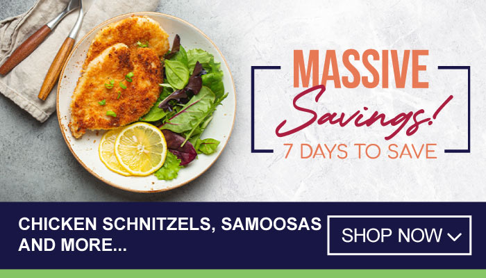 7 Days Massive Savings on Chicken Schnitzels, Samoosas and more - visit MyBidfood to shop now