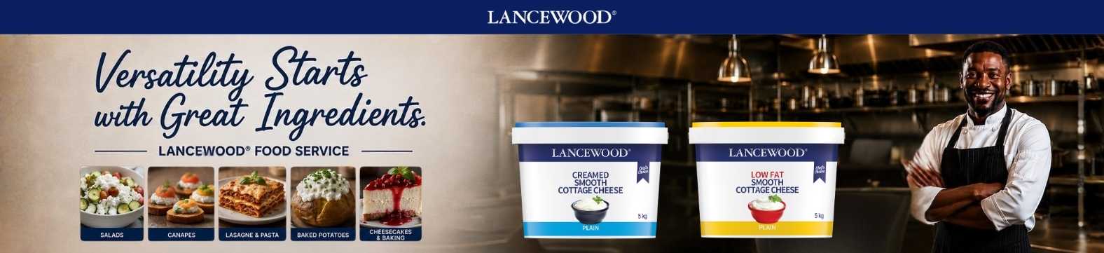 Lancewood - Versatility Starts with Great Ingredients