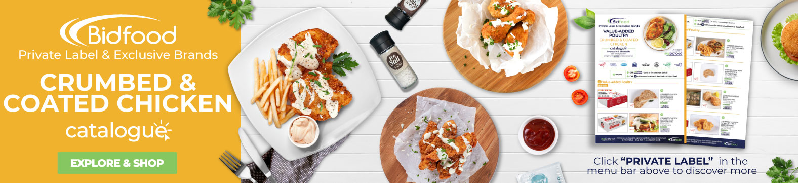 Bidfood - Private Label & Exclusive Brands - Crumbed & Coated Chicken - Interactive & Shoppable Guide - Explore & Shop