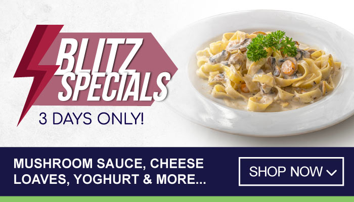 3 Days Blitz Specials on Mushroom Sauce, Cheese Loaves, Yoghurt and more - visit MyBidfood to shop now