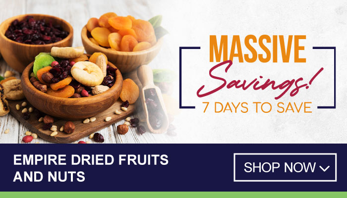 7 Days Massive Savings on Empire Dried Fruits and Nuts - visit MyBidfood to shop now