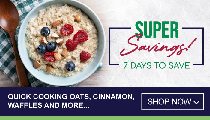 7 Days Super Savings on Quick Cooking Oats, Cinnamon, Waffles and more - visit MyBidfood to shop now