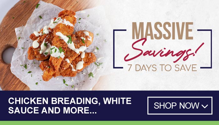 7 Days Massive Savings on Chicken Breading, White Sauce and more - visit MyBidfood to shop now