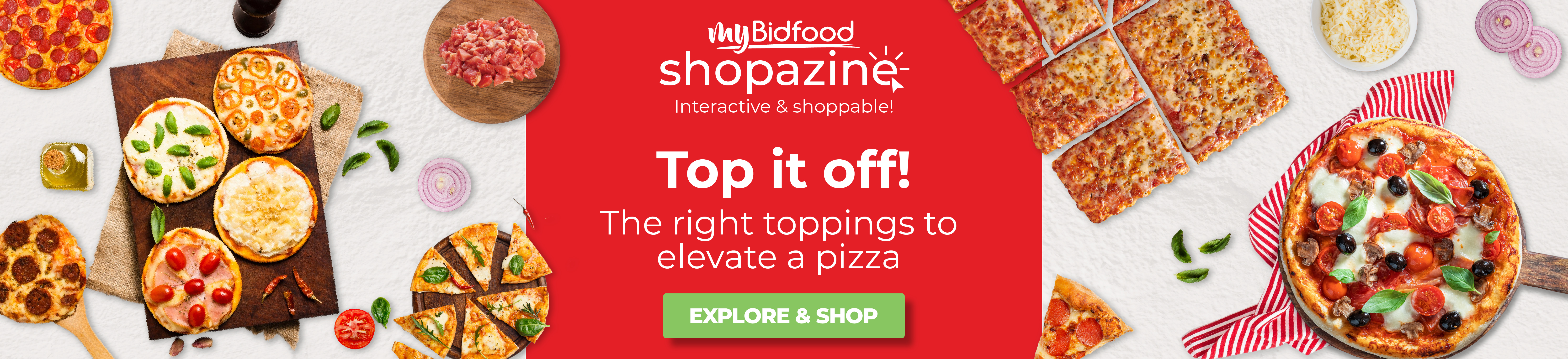 MyBidfood -Shopazine - Top it off! - The right toppings to elevate a Pizza - Explore & Shop
