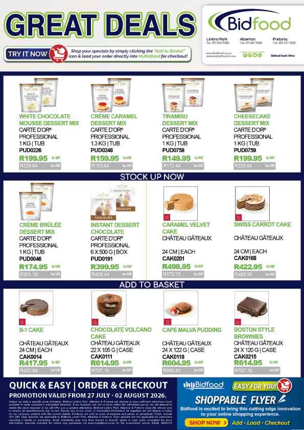 View Our Interactive Shoppable Flyer - Great Deals on Professional Dessert Mixes, Cakes, Puddings and More From 27 July - 02 August 2026 - Add - Load - Checkout