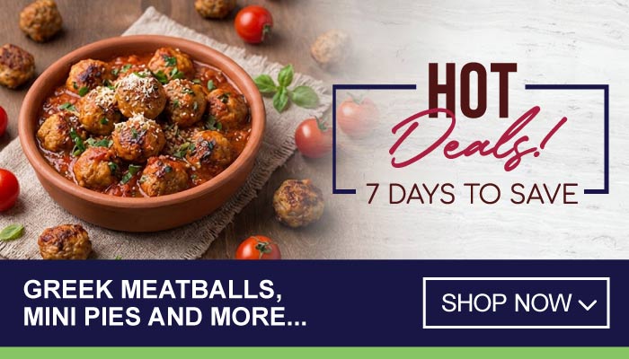 7 Days Hot Deals on Greek Meatballs, Mini Pies and more - Visit MyBidfood To Shop Now