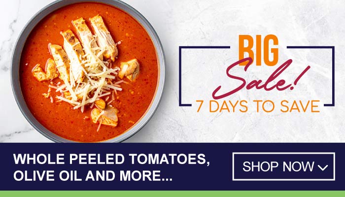 7 Days Big Sale on Whole Peeled Tomatoes, Olive Oil and more - visit MyBidfood to shop now