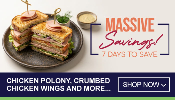 7 Days Massive Savings on Chicken Polony, Crumbed Chicken Wings and more - visit MyBidfood to shop now