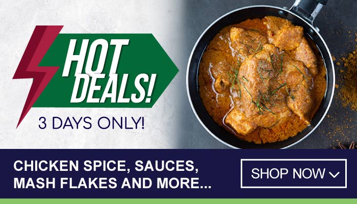 3 Days Hot Deals on Chicken Spice, Sauces, Mash Flakes and more - visit MyBidfood to shop now