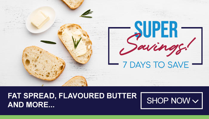 7 Days Super Savings on Fat Spread, Flavoured Butter and more - visit MyBidfood to shop now