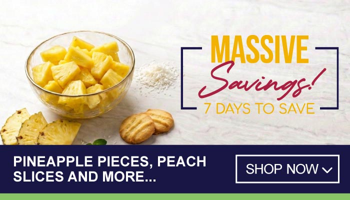 7 Days Massive Savings on Pineapple Pieces, Peach Slices and more - visit MyBidfood to shop now
