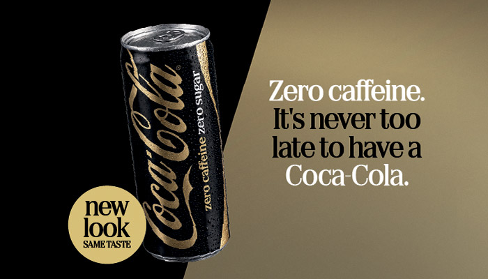 Coca Cola - New Look Same Taste - Zero Caffeine - Shop Now!