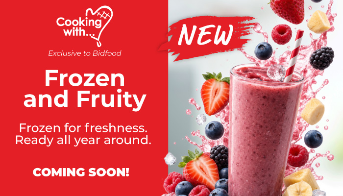 Exclusive to Bidfood - Frozen for Freshness - Ready all Year Around - Coming Soon!